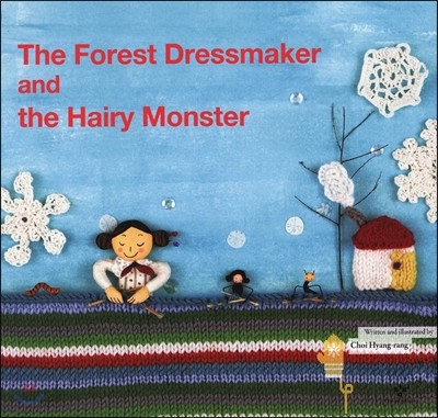 The Forest Dressmaker and the Hairy Monster