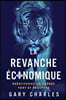 La Revanche Economique