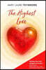 The Highest Love