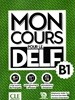 Mon cours pour le Delf B1 (+ Corriges, QR Code)