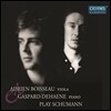 Adrien Boisseau 슈만: 비올라 작품집 (Schumann: Viola works)