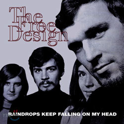The Free Design - Raindrops Keep Falling on my Head