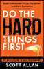 Do the Hard Things First