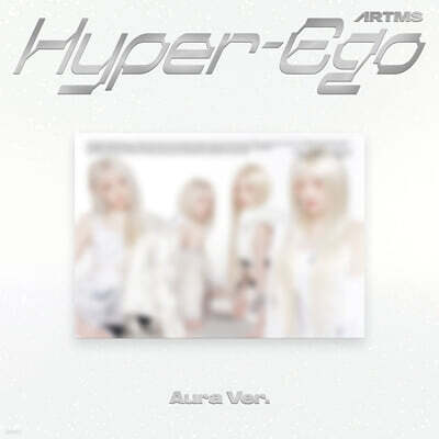 ARTMS (아르테미스) - ＜Hyper-Ego＞ [Aura Ver.]