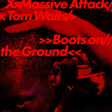 Massive Attack &amp; Tom Waits (매시브 어택 &amp; 톰 웨이츠) - Boots on the Ground [컬러 LP]