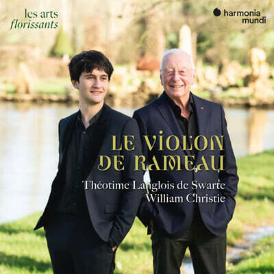 William Christie (윌리엄 크리스티) - 라모의 바이올린 (Le Violon De Rameau)