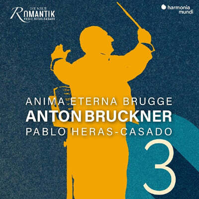 Pablo Heras-Casado 브루크너: 교향곡 3번 D단조 `바그너 심포니`  (Bruckner: Symphony No.3 In D Minor `Wagner Symphony`)