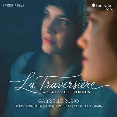 Gabrielle Rubio (가브리엘 루비오) - 트라베르소 - 아리아와 꿈 (La Traversiere - Airs Et Songes)