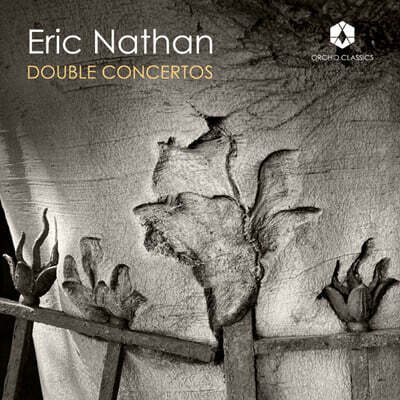 Eric Nathan (에릭 네이선) - Double Concertos (이중 협주곡)