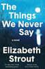 The Things We Never Say