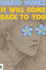 It Will Come Back to You: Collected Stories