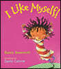 I Like Myself! Board Book