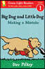 Big Dog and Little Dog Making a Mistake
