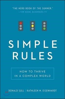 Simple Rules: How to Thrive in a Complex World