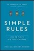 Simple Rules: How to Thrive in a Complex World