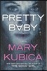 Pretty Baby: A Thrilling Suspense Novel from the Nyt Bestselling Author of Local Woman Missing