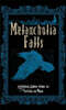 Melancholia Falls