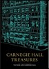 Carnegie Hall Treasures [With Memorabilia]