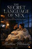 The Secret Language of Sex