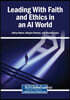 Leading With Faith and Ethics in an AI World