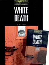 Oxford Bookworms Library 1 White Death Set : Book + Tape