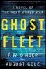 Ghost Fleet: A Novel of the Next World War
