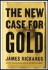 The New Case for Gold