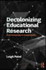 Decolonizing Educational Research