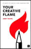 Your Creative Flame
