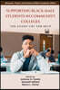 Supporting Black Male Students in Community Colleges