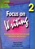 Focus on Writing : Student Book 2