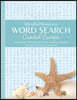 Mindfulmoments Word Search Coastal Escape: A Calming Collection of Ocean-Inspired Puzzles to Help You Relax & Unwind