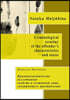 Criminological  scrutiny of the offender's characteristics and states