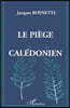Le piege caledonien