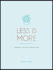 Less Is More: Finding Joy in a Simpler Life