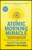 The Atomic Morning Miracle: The Quintessential Quantum Paradox Guaranteed to Transform Your Life