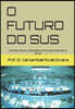 O Futuro Do Sus: Controle Social, Democracia E OS Novos Desafios Da Saúde