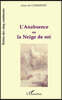 L'ANABSENCE OU LA NEIGE DE SOI