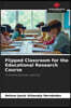 Flipped Classroom for the Educational Research Course