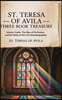 St. Teresa of Avila Three Book Treasury - Interior Castle, The Way of Perfection, and The Book of Her Life (Autobiography)