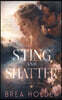 Sting And Shatter
