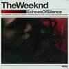 The Weeknd (위켄드) - Echoes Of Silence [2LP]