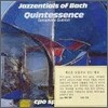 Quintessence Saxophone Quintet - Jazz Entials Of Bach