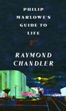 Philip Marlowe's Guide to Life