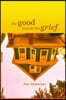 The Good Inside the Grief