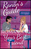 Ronin's Guide to Romancing Your Best Friend