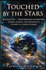 Touched by the Stars