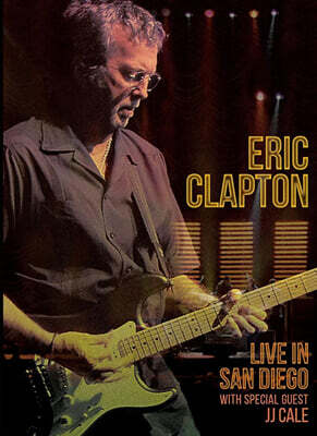 Eric Clapton (에릭 클랩튼) - Live in San Diego (with JJ Cale) [블루레이]