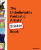 The Unbelievably Fantastic Artists Sticker Book
