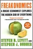 Freakonomics : A Rogue Economist Explores the Hidden Side of Everything